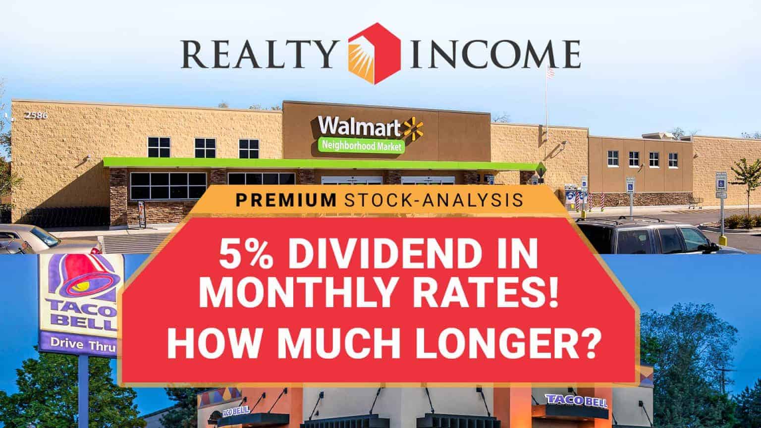 Realty stock 5 dividend in monthly rates How much longer?