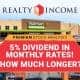 Realty Income - 5 percent dividend in monthly rates - how much longer